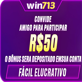 win713 Indique amigos para receber um bônus